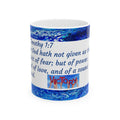 2 Timothy 1:7 No Fear Mug