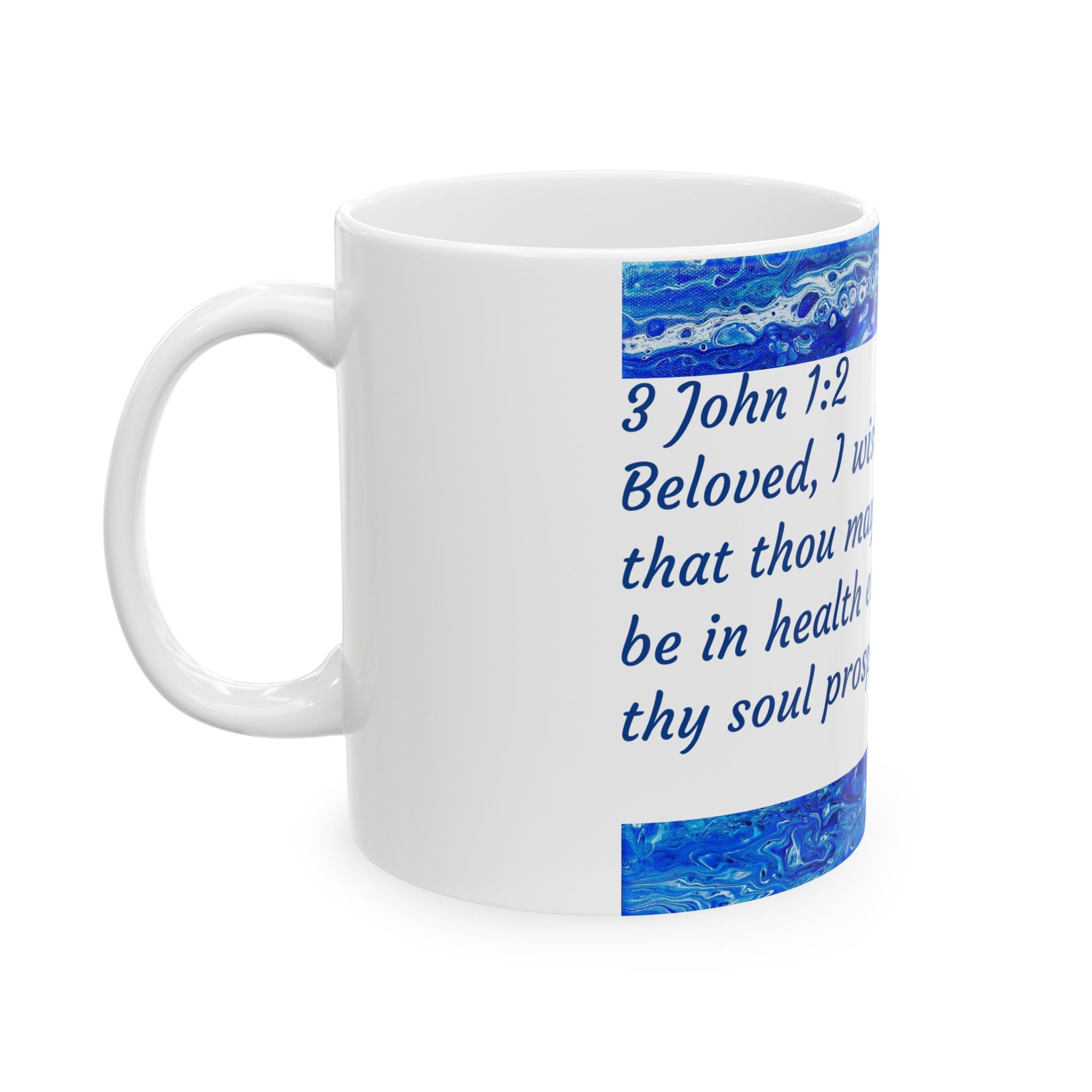 3 John 1:2 Blessing Ceramic Mug — 'I Wish Above All Things...' Scripture Coffee Cup (11oz)