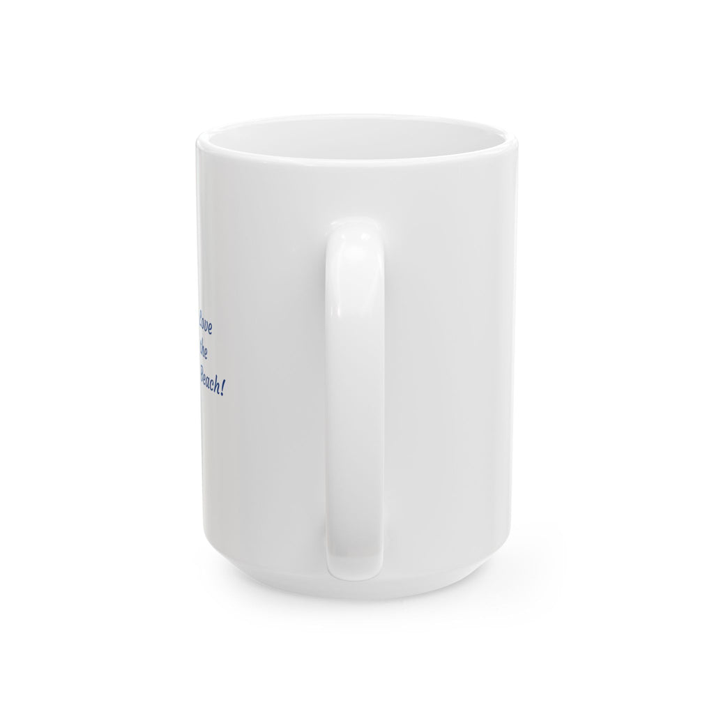Beach Vibes Ceramic Mug - Perfect Gift for Ocean Lovers, Coffee Lovers, Beach Themed Decor, Summer Accents, Relaxing at Home!