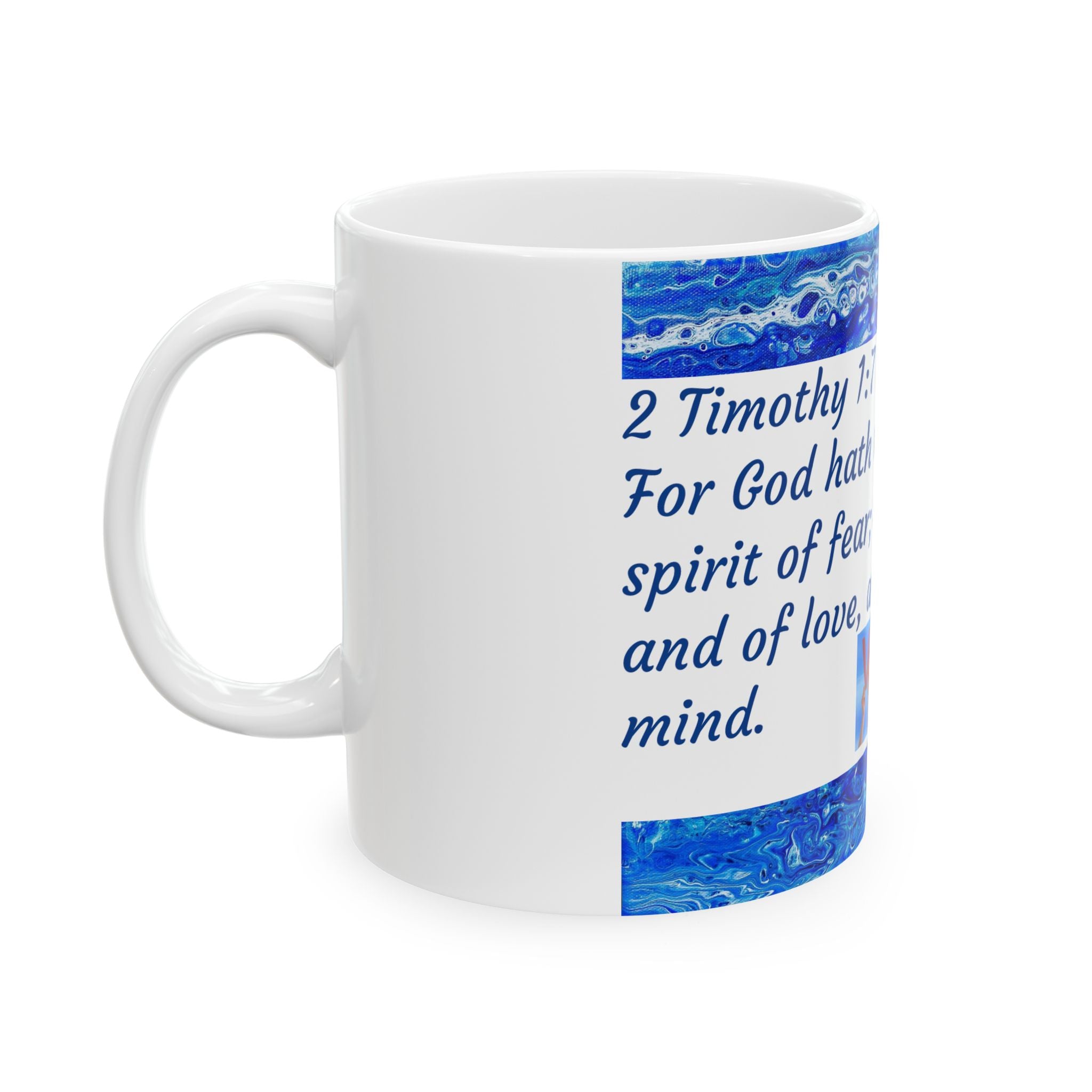 2 Timothy 1:7 No Fear Mug