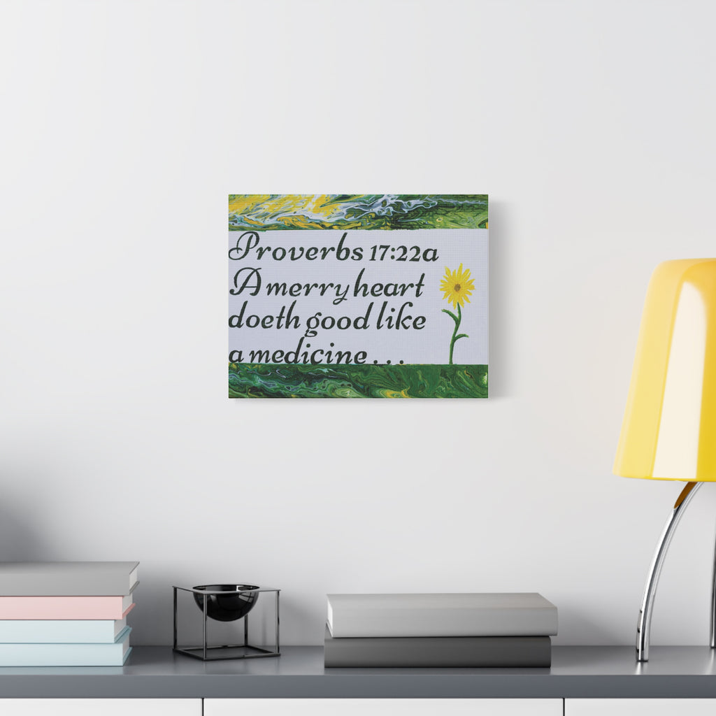 Proverbs 17:22a Canvas Wall Art — "A Merry Heart Doeth Good Like a Medicine" Inspirational Scripture Print