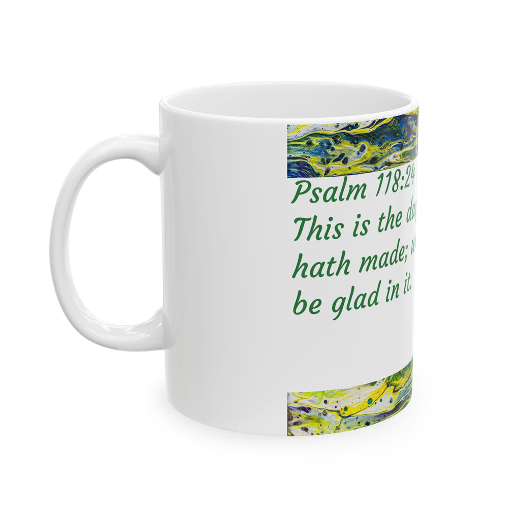 Bible Verse Ceramic Mug Psalm 118:24