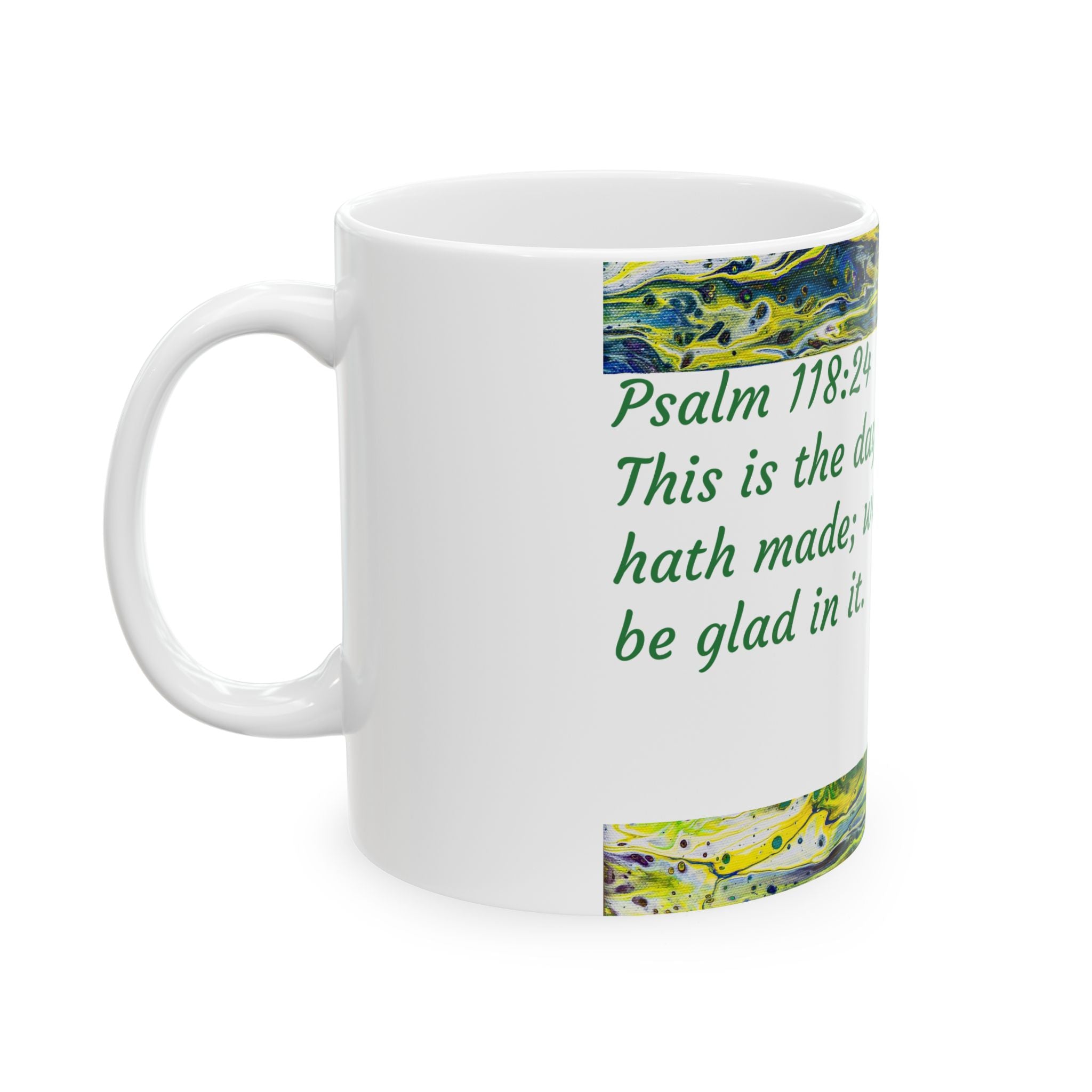 Bible Verse Ceramic Mug Psalm 118:24
