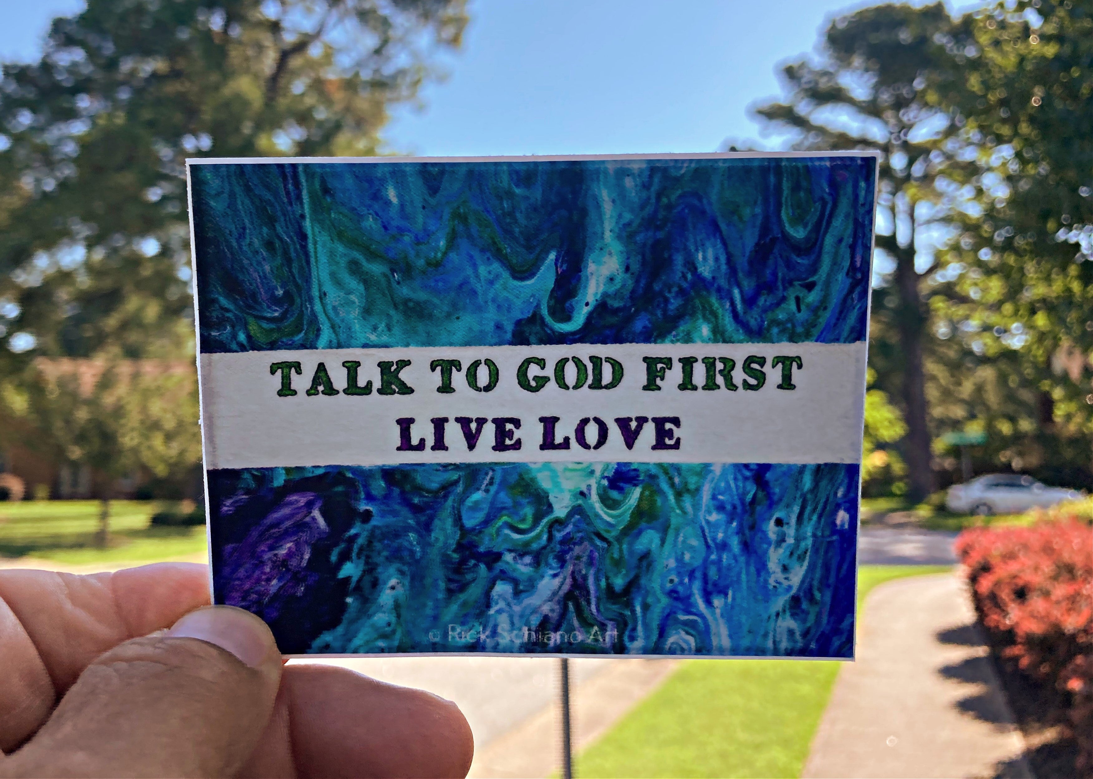 Talk to God First. Live. Love. Sticker