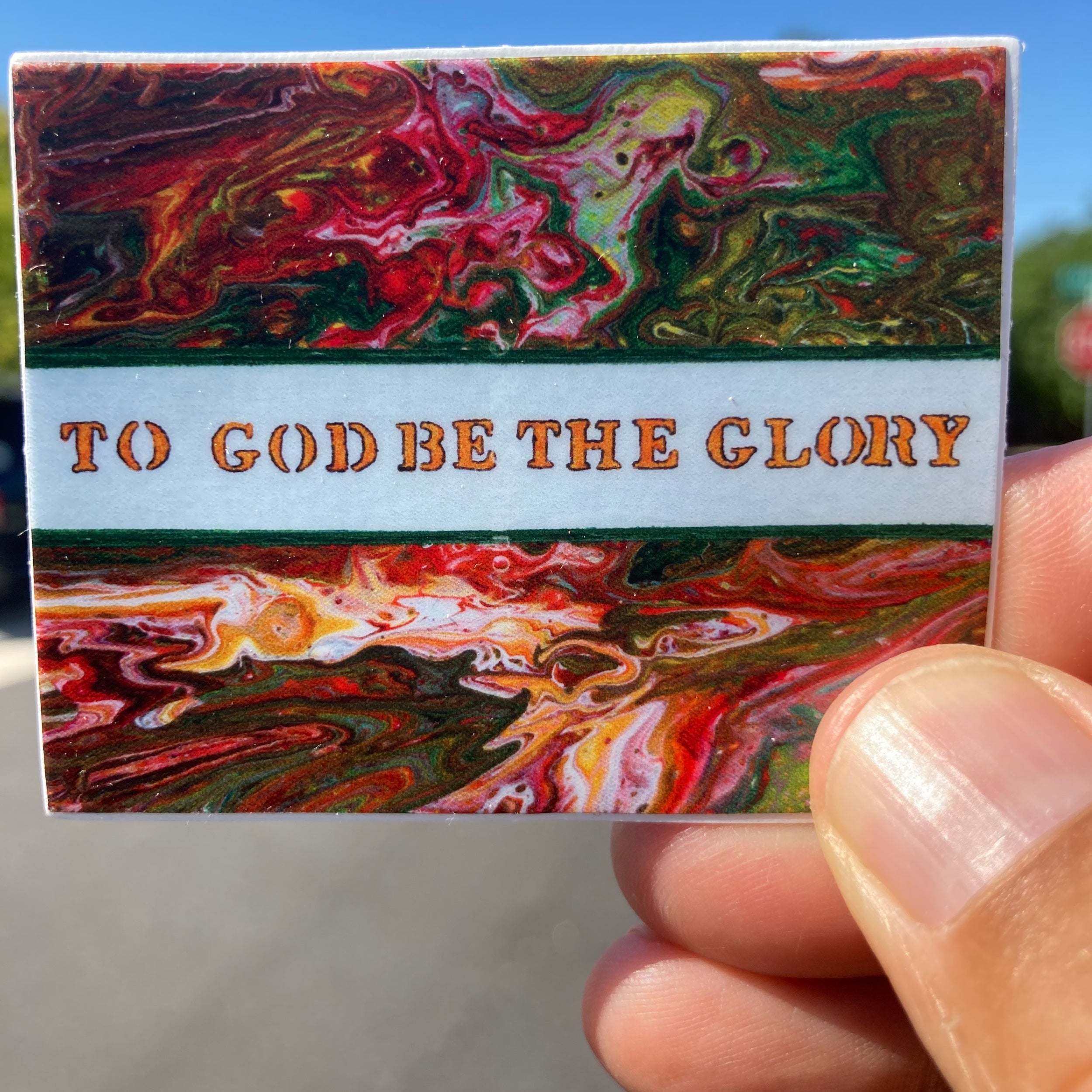 To God Be the Glory Sticker